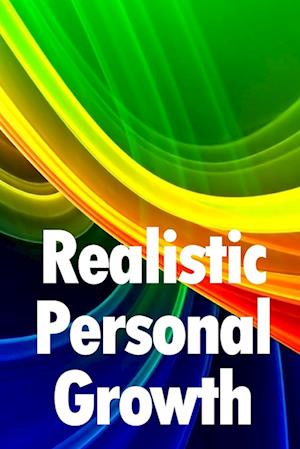 Realistic  Personal Growth