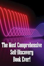 The Most Comprehensive Self-Discovery Book Ever!