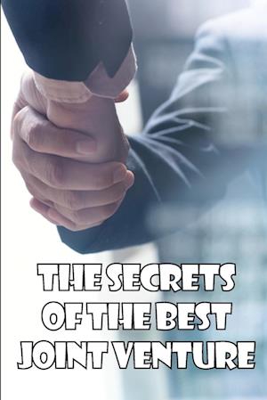 The Secrets of the Best Joint Venture