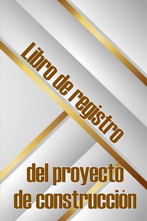 Libro de registro del proyecto de construcción