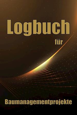 Logbuch für Baumanagementprojekte