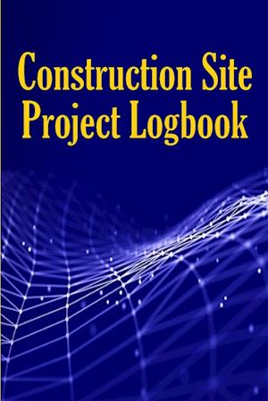 Construction Site Project Logbook