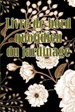 Livre de bord quotidien du jardinage