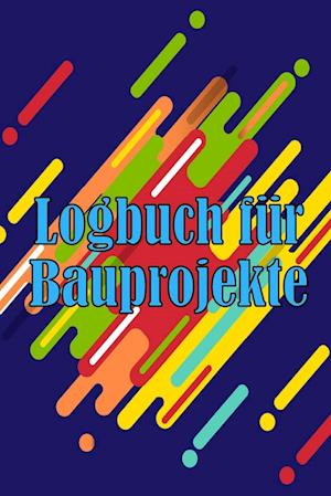 Logbuch für Bauprojekte