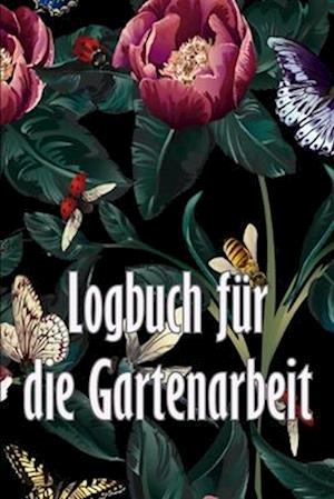 Logbuch für die Gartenarbeit