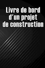 Livre de bord d'un projet de construction