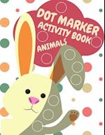 Dot Markers Activity Book Animals For Kids