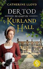 Der Tod zu Gast in Kurland Hall