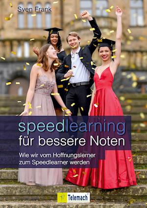 Speedlearning für bessere Noten