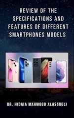 Review of the Specifications and Features of Different Smartphones Models