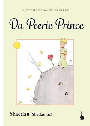 Der kleine Prinz. Da Peerie Prince