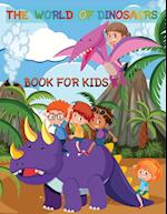 The World Of Dinosaurs Book For kids 