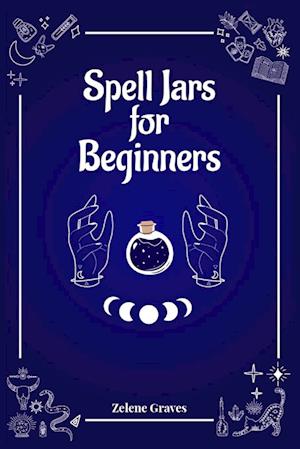 Spell Jars for Beginners