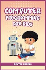 COMPUTER PROGRAMMING FOR KIDS