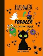 Halloween Coloring Book for Toddlers: Coloring Pages for Kids Boys and Girls/ Halloween Book for Kids/Easy To Color Halloween Themed Drawings 