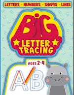 BIG Letter Tracing for kids ages 2-4: tracing books for toddlers 2-4 years 