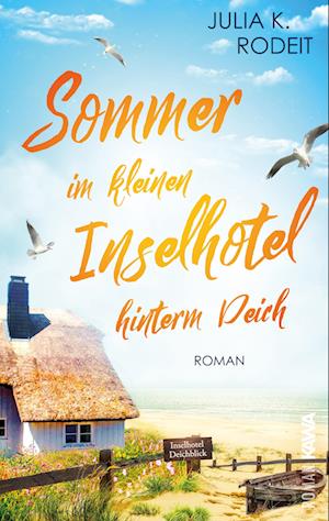 Sommer im kleinen Inselhotel hinterm Deich