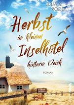 Herbst im kleinen Inselhotel hinterm Deich