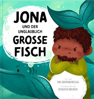 Jona und der unglaublich große Fisch