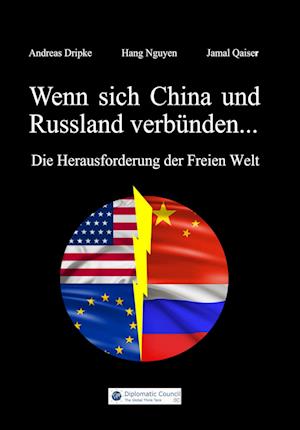 Wenn sich China und Russland verbünden...