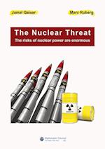 The Nuclear Threat:The risks of nuclear power are enormous 