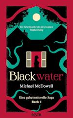 BLACKWATER - Eine geheimnisvolle Saga - Buch 4