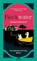 BLACKWATER - Eine geheimnisvolle Saga - Buch 6