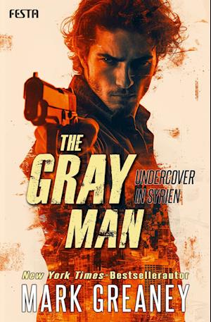 The Gray Man - Undercover in Syrien