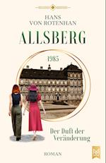 Allsberg 1985 - Der Duft der Veränderung