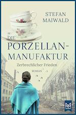 Die Porzellanmanufaktur - Zerbrechlicher Frieden