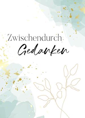 ZwischendurchGedanken - Blankbook