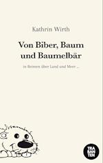 Von Biber, Baum und Baumelbär