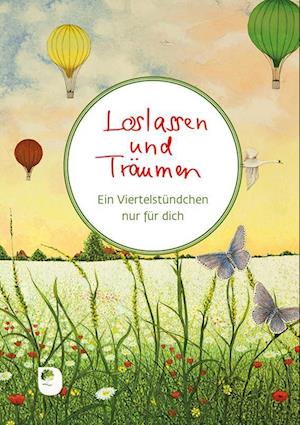 Loslassen und Träumen