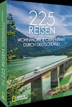 In 225 Reisen mit Wohnmobil & Campervan durch Deutschland