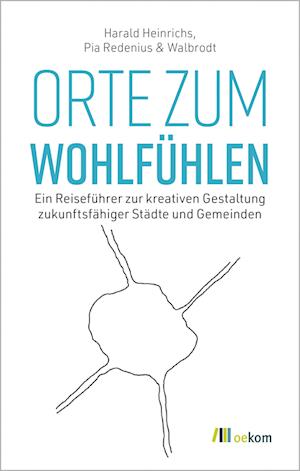 Orte zum Wohlfühlen