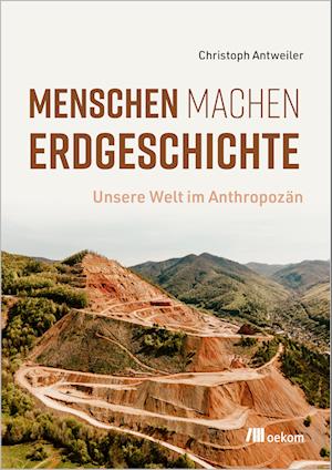 Menschen machen Erdgeschichte