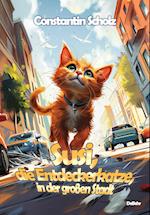 Susi, die Entdeckerkatze, in der großen Stadt