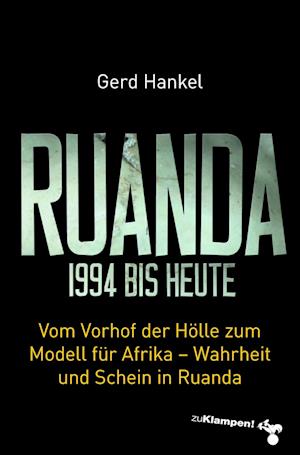 Ruanda 1994 bis heute