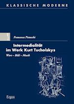 Intermedialität im Werk Kurt Tucholskys