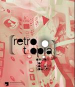 Retrotopia