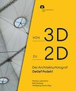 Von 2D zu 3D: Der Architekturfotograf Detlef Podehl