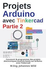 Projets Arduino avec Tinkercad | Partie 2