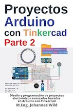Proyectos Arduino con Tinkercad | Parte 2
