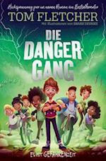 Die Danger-Gang.