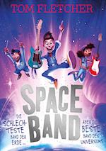 Space Band - Die schlechteste Band der Erde ... aber die beste Band des Universums
