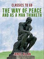 Way of Peace and As a Man Thinketh