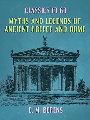 Myths and Legends of Ancient Greece and Rome