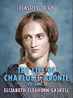 Life of Charlotte Bronte - Volume 1