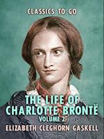 Life of Charlotte Bronte - Volume 2