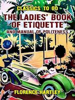 Ladies' Book of Etiquette, and Manual of Politeness